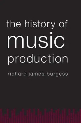Historia de la producción musical - History of Music Production