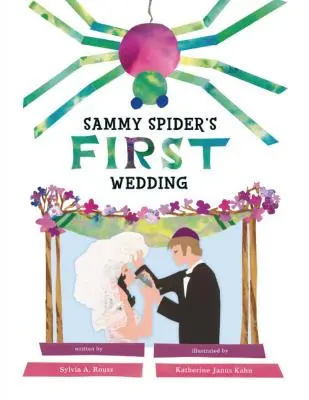 La primera boda de Sammy Spider - Sammy Spider's First Wedding