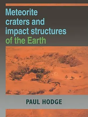 Cráteres de meteoritos y estructuras de impacto de la Tierra - Meteorite Craters and Impact Structures of the Earth