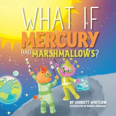 ¿Y si Mercurio tuviera malvaviscos? - What if Mercury had Marshmallows?