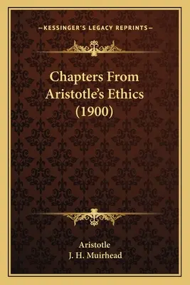 Capítulos de la Ética de Aristóteles (1900) - Chapters From Aristotle's Ethics (1900)