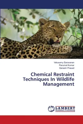 Técnicas de restricción química en la gestión de la fauna salvaje - Chemical Restraint Techniques In Wildlife Management