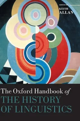 Manual Oxford de Historia de la Lingüística - Oxford Handbook of the History of Linguistics