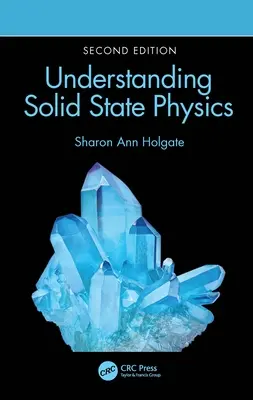 Comprender la física del estado sólido - Understanding Solid State Physics