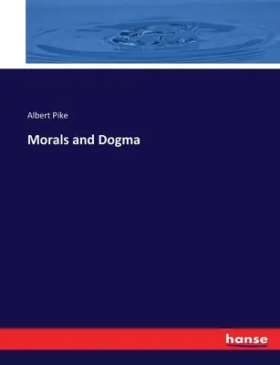 Moral y Dogma - Morals and Dogma