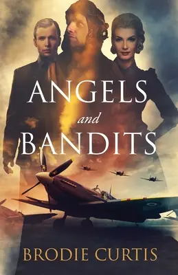 Ángeles y bandidos - Angels and Bandits