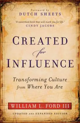 Creados para influir: Transformar la cultura desde donde uno está - Created for Influence: Transforming Culture from Where You Are