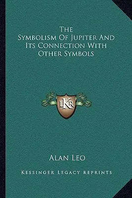 El Simbolismo De Júpiter Y Su Conexión Con Otros Símbolos - The Symbolism Of Jupiter And Its Connection With Other Symbols