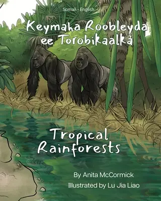 Selvas tropicales (somalí-inglés): Keymaha Roobleyda ee Torobikaalka - Tropical Rainforests (Somali-English): Keymaha Roobleyda ee Torobikaalka