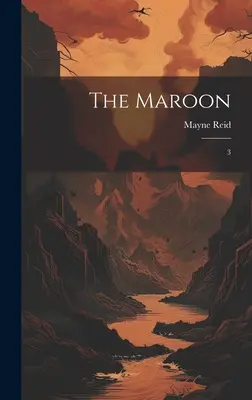 El cimarrón: 3 - The Maroon: 3