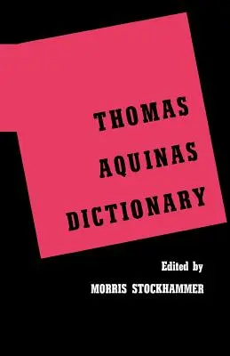 Diccionario Tomás de Aquino - Thomas Aquinas Dictionary