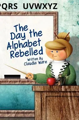 El día en que el alfabeto se rebeló - The Day the Alphabet Rebelled