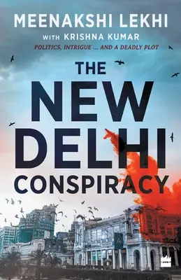 La conspiración de Nueva Delhi - The New Delhi Conspiracy