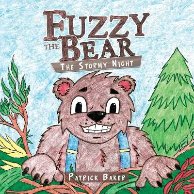 El oso Peludo: La noche tormentosa - Fuzzy the Bear: The Stormy Night