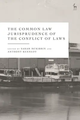 La jurisprudencia del Common Law sobre el conflicto de leyes - The Common Law Jurisprudence of the Conflict of Laws