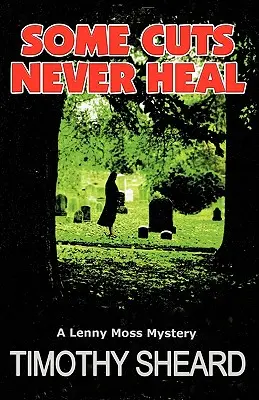 Algunos cortes nunca cicatrizan - Some Cuts Never Heal