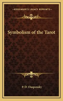 El Simbolismo Del Tarot - Symbolism of the Tarot