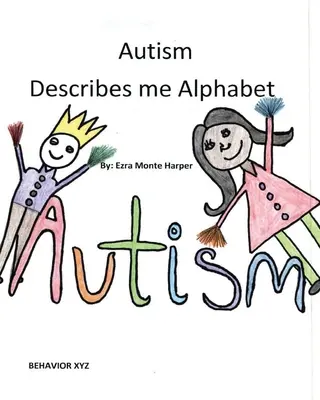 El autismo me describe el alfabeto - Autism Describes me Alphabet