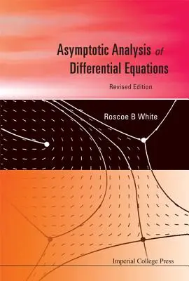 Análisis asintótico de ecuaciones diferenciales - Asymptotic Analysis of Differential Equations