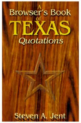 Libro de citas sobre Texas - Browser's Book of Texas Quotations