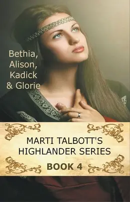 Serie Highlander 4 de Marti Talbott - Marti Talbott's Highlander Series 4