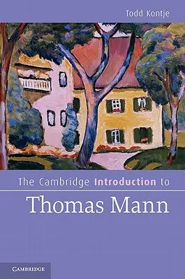 La introducción de Cambridge a Thomas Mann - The Cambridge Introduction to Thomas Mann