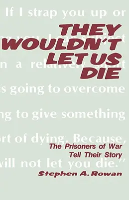 No nos dejarían morir - They Wouldn't Let Us Die