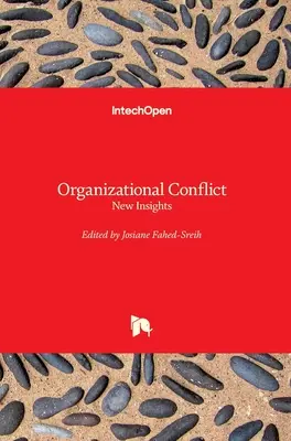 Conflictos organizativos: Nuevas perspectivas - Organizational Conflict: New Insights