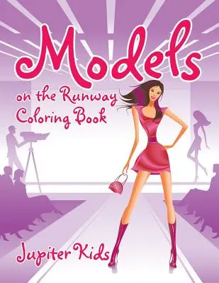 Modelos en la pasarela Libro para colorear - Models on the Runway Coloring Book