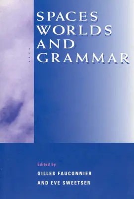 Espacios, mundos y gramática - Spaces, Worlds, and Grammar