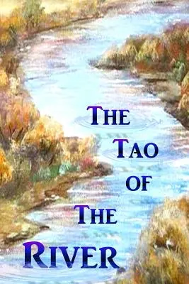 El Tao del río - The Tao of the River