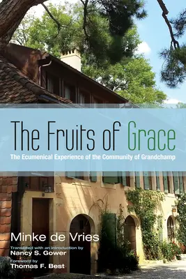 Los frutos de la gracia - The Fruits of Grace