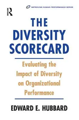 El cuadro de mando de la diversidad - The Diversity Scorecard