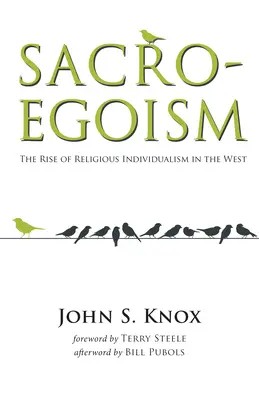 Sacro-Egoísmo: El auge del individualismo religioso en Occidente - Sacro-Egoism: The Rise of Religious Individualism in the West