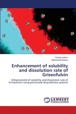 Mejora de la solubilidad y la velocidad de disolución de la griseofulvina - Enhancement of solubility and dissolution rate of Griseofulvin