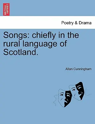 Songs: Principalmente en la lengua rural de Escocia. - Songs: Chiefly in the Rural Language of Scotland.