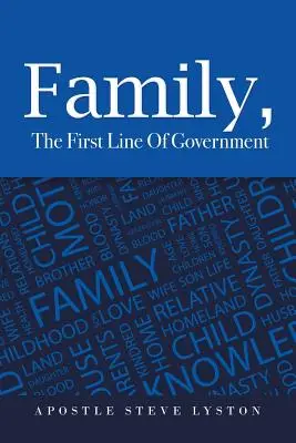 La Familia, Primera Línea de Gobierno - Family, the First Line of Government