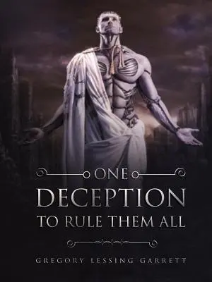 Un engaño para gobernarlos a todos - One Deception to Rule Them All