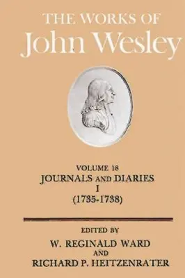 Las obras de Juan Wesley Tomo 18: Diario y Diarios I (1735-1738) - The Works of John Wesley Volume 18: Journal and Diaries I (1735-1738)