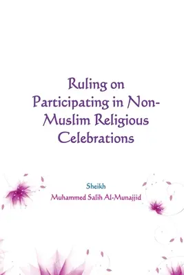 Reglas sobre la Participación en Celebraciones Religiosas No Musulmanas - Ruling on Participating in Non-Muslim Religious Celebrations