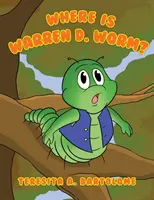 ¿Dónde está Warren D. Worm? - Where is Warren D. Worm?