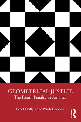 Justicia geométrica: La pena de muerte en Estados Unidos - Geometrical Justice: The Death Penalty in America