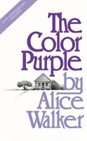 El color púrpura - Edición especial del 40 aniversario de la novela ganadora del Premio Pulitzer - Color Purple - A Special 40th Anniversary Edition of the Pulitzer Prize-winning novel