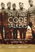 Los primeros codificadores: Comunicadores nativos americanos en la Primera Guerra Mundial - The First Code Talkers: Native American Communicators in World War I