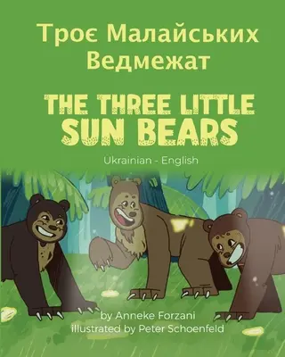 Los tres ositos del sol (ucraniano-inglés): Троє Малайських &# - The Three Little Sun Bears (Ukrainian-English): Троє Малайських &#
