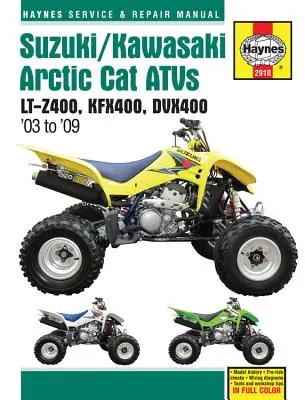 Suzuki/Kawasaki Artic Cat Atvs 2003 a 2009: Lt-Z400, Kfx400, Dvx400 - Suzuki/Kawasaki Artic Cat Atvs 2003 to 2009: Lt-Z400, Kfx400, Dvx400