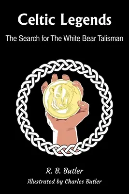Leyendas celtas: La Búsqueda del Talismán del Oso Blanco - Celtic Legends: The Search for the White Bear Talisman