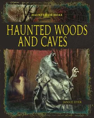Bosques y cuevas encantados - Haunted Woods and Caves