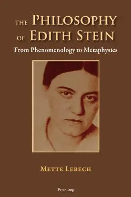 La filosofía de Edith Stein: De la fenomenología a la metafísica - The Philosophy of Edith Stein: From Phenomenology to Metaphysics