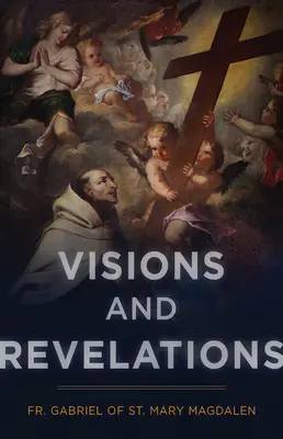 Visiones y revelaciones - Visions and Revelations